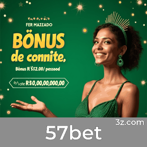57bet: Plataforma de Apostas Segura e Divertida